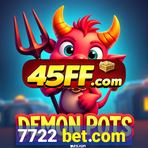 7722 bet.com